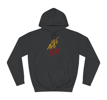 WE ARE THE BEST - PREMIUM UNISEX HOODIE