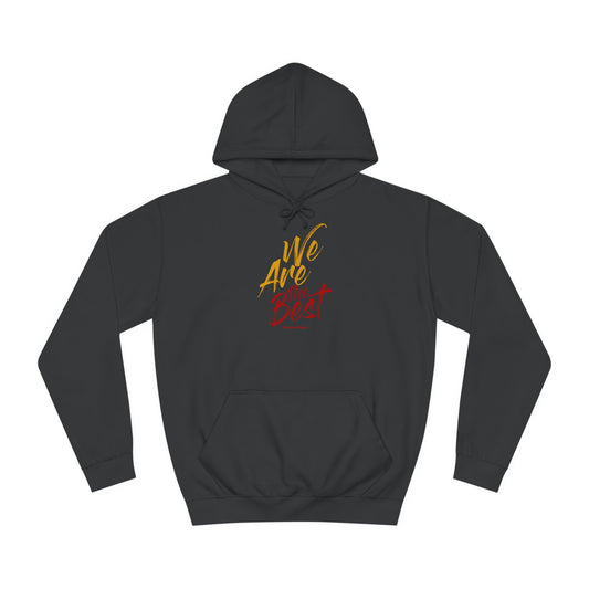 WE ARE THE BEST - PREMIUM UNISEX HOODIE